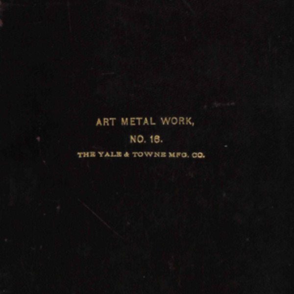 Yale and Towne Manufacturing Company, Art Metal Work, Catalogue No. 16, 1897