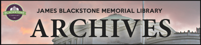 James Blackstone Memorial Library Archives